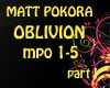 MAT POKORA OBLIVION I