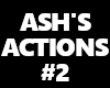 ash's actions #2