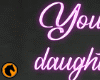 Daddy Daughter Sign Neon