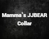 Mammas JJBEAR Collar