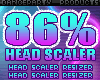 86% Head Scaler Resizer