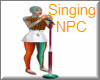 Sasha Singing NPC 4