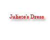 Juliet's Dress