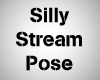 Silly Stream Pose