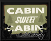 ~Cabin Sign 1~