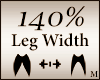 Leg Width 140%