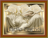 Hello Friend w /Roses