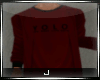 J | Y.O.L.O Top