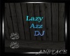 A* Lazy Azz DJ