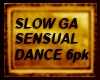 Slow Sensual 6pk Dances