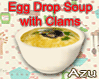 Egg Drop Soup w Clams
