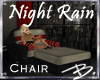 *B* Night Rain Chair