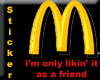 McDonald's Only Friend