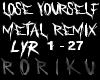 Rori| Lose Yourself rmx