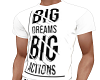 Big Dreams T-shirt