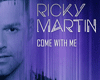 COME WITH ME - RICKY M