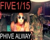 PHIVE ALWAYS BE