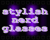 ~stylish nerd glasses~