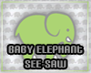 {R3} Baby Ele See-Saw