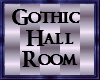 D/C Gothic Hall Room