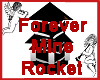Forever Mine Rocket