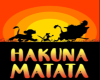 Hakuna Matata