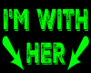 I'm With Her [Green]