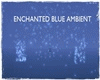 Enchanted Ambient Room