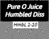 Pure O Juice - Humbled