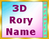 !D 3D Rory Name
