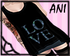 -Ani- Love Shirt