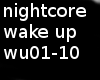 Nightcore-WAke up