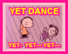 YET DANCE