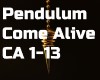 Pendulum - Come Alive
