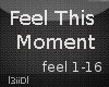3|Feel This Moment