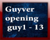 guyver opening - Waiting
