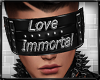 Immortal Love Blindfold