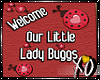 XOe| LadyBugg Sign