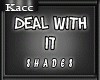 Deal With It Shades F
