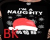 BK> Naughty   