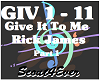Give It To Me-Rick James
