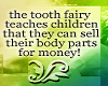 Evil Tooth Fairy