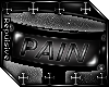 R | Pain Custom.