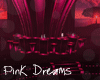 ~X~ Pink Dreams