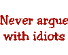 Never argue (red)