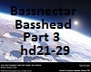 Bassnectar Basshead Prt3