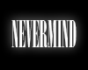 GH - Nevermind Neon