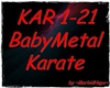 MH~BabyMetal-Karate