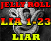 JELLY ROLL- LIAR