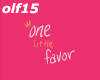 !L olf15 One Lil Favor